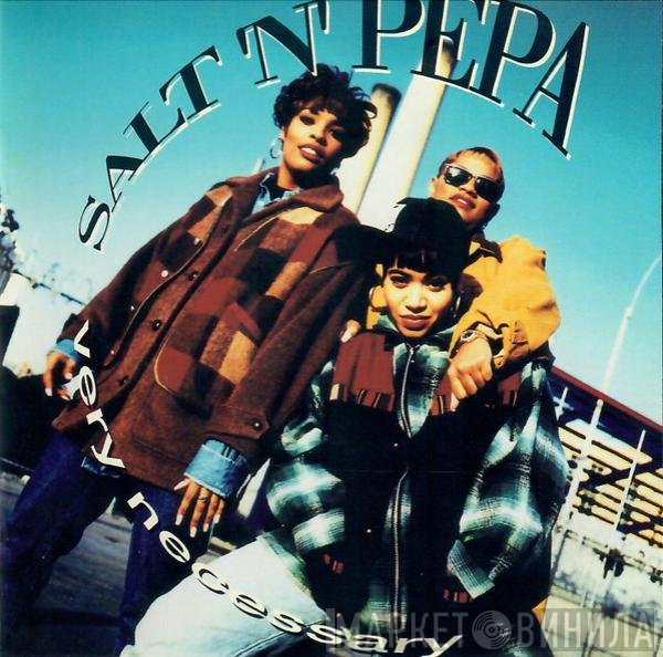 Salt 'N' Pepa  - Very Necessary