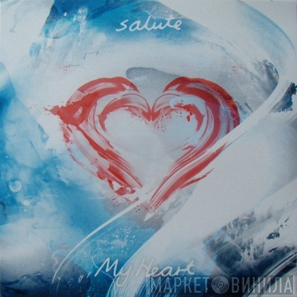 Salute  - My Heart