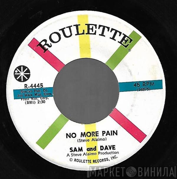 Sam & Dave - No More Pain / My Love Belongs To You