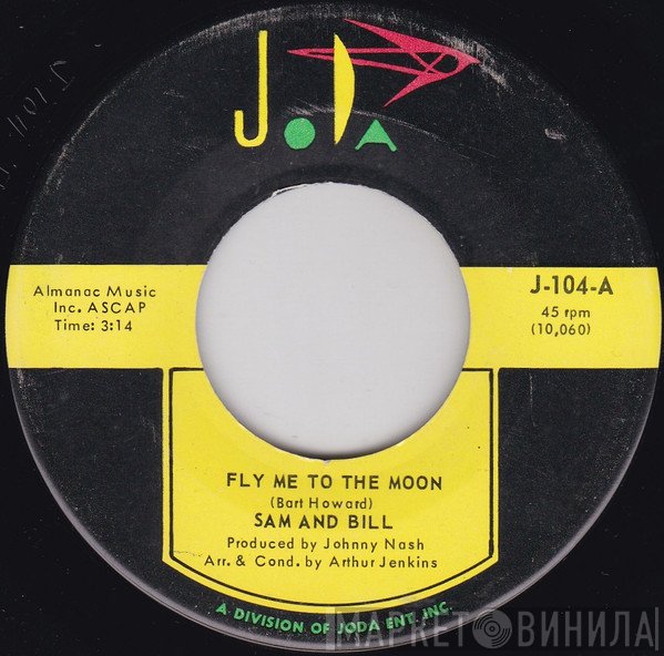 Sam And Bill - Fly Me To The Moon