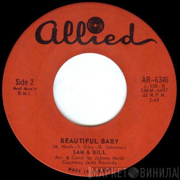 Sam And Bill - For Your Love / Beautiful Baby