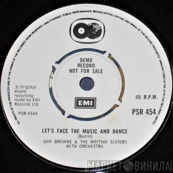 Sam Browne, The Rhythm Sisters With Orchestra, Frances Langford With Orchestra - Let's Face The Music And Dance / Stormy Weather