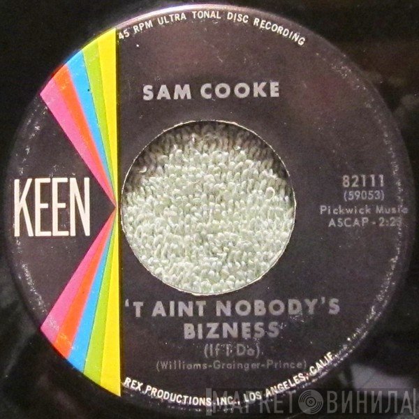 Sam Cooke - 'T Aint Nobody's Bizness (If I Do)