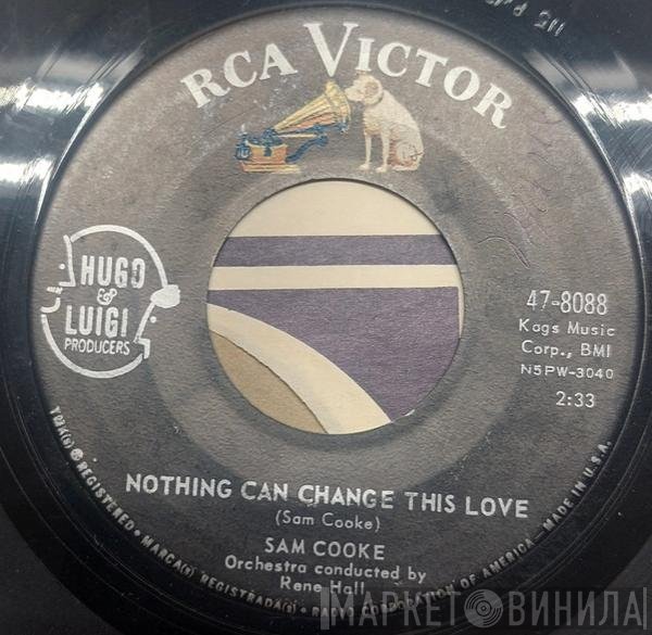 Sam Cooke - Nothing Can Change This Love / Somebody Have Mercy