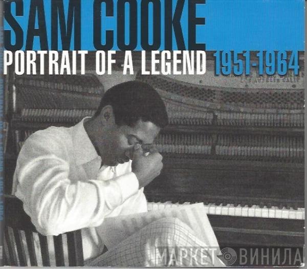 Sam Cooke - Portrait Of A Legend 1951-1964