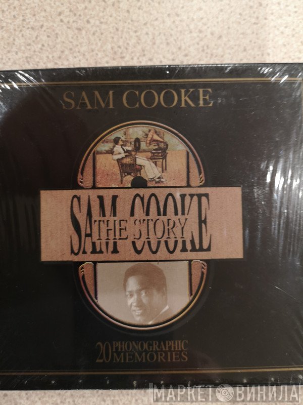 Sam Cooke - The Story - 20 Phonographic Memories