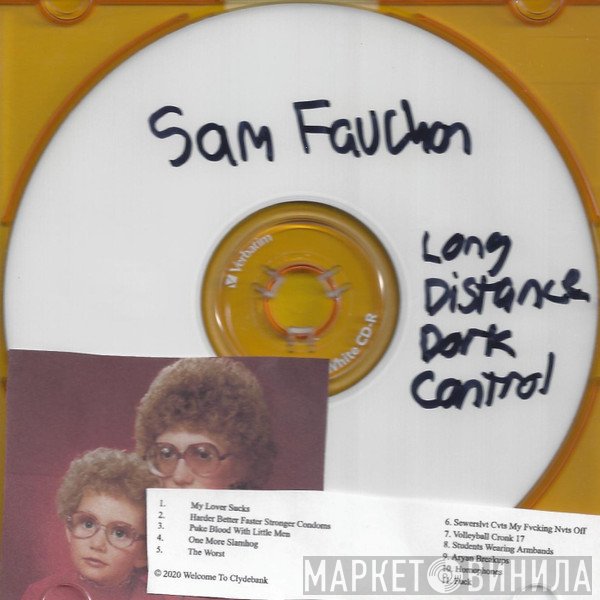 Sam Fauchon  - Long Distance Dork Control
