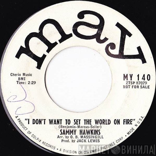 Sam Hawkins - I Don't Want To Set The World On Fire