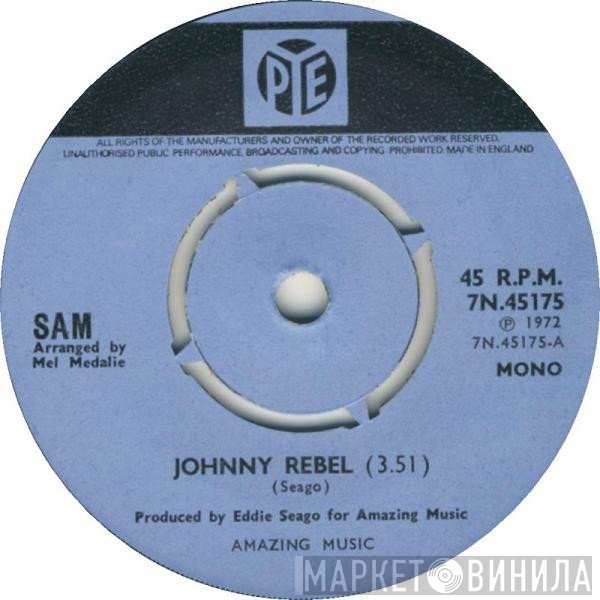 Sam  - Johnny Rebel