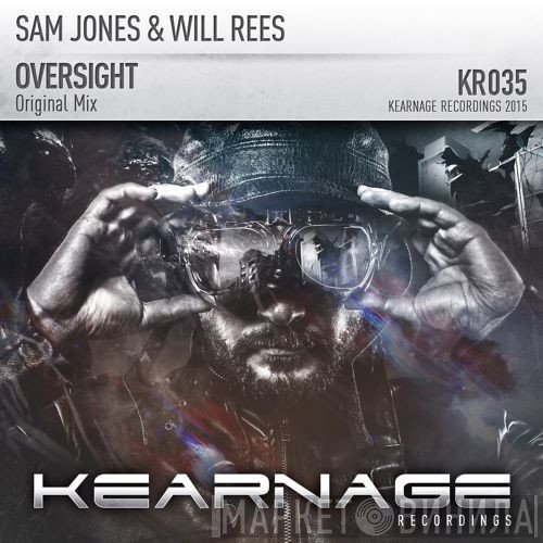 Sam Jones  & Will Rees   - Oversight