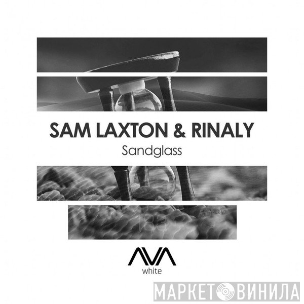 Sam Laxton & Rinaly  - Sandglass