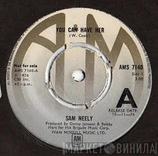 Sam Neely - You Can Have Her