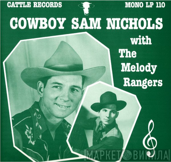 Sam Nichols, The Melody Rangers - Cowboy Sam Nichols With The Melody Rangers
