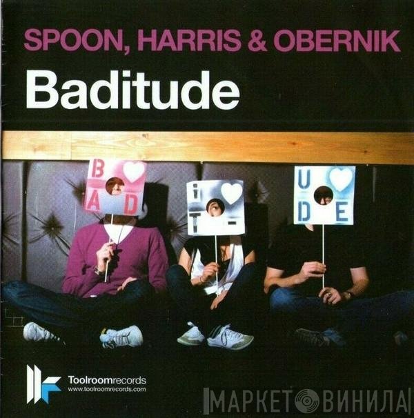 Sam Obernik, Paul Harris, Dave Spoon - Baditude