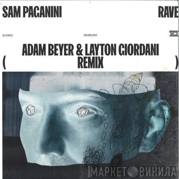 Sam Paganini - Rave (Adam Beyer & Layton Giordani Remix)