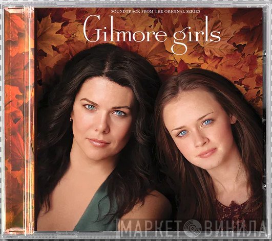 Sam Phillips - Gilmore Girls - Soundtrack From The Original Series
