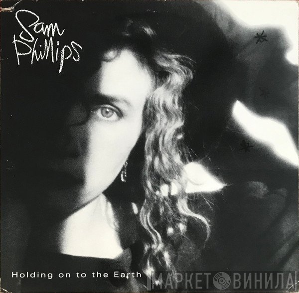 Sam Phillips - Holding On To The Earth