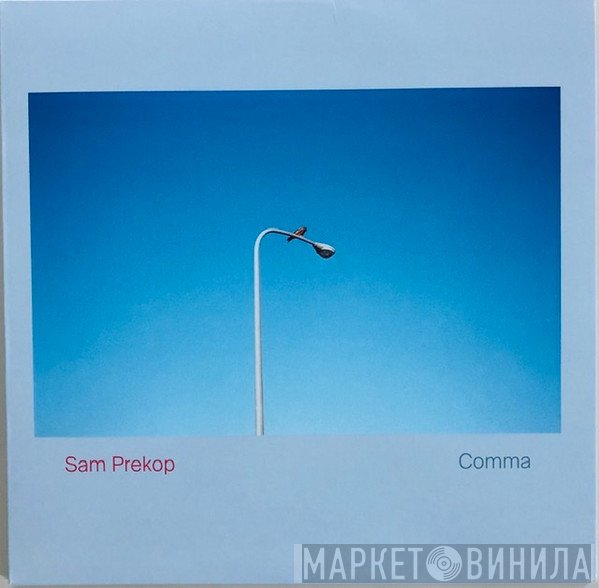 Sam Prekop  - Comma
