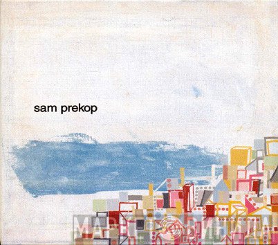 Sam Prekop  - Sam Prekop