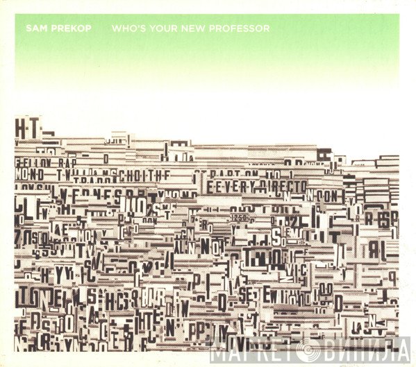 Sam Prekop - Who's Your New Professor