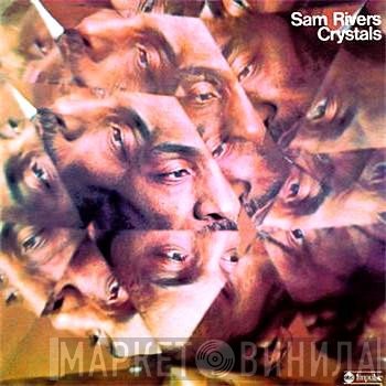 Sam Rivers  - Crystals