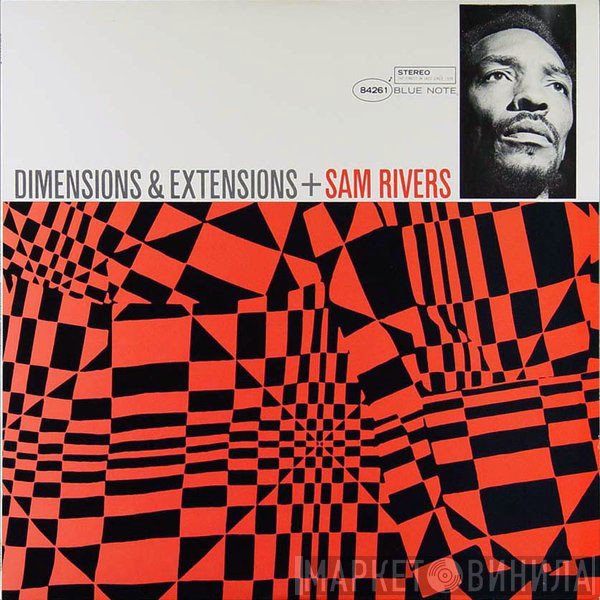 Sam Rivers  - Dimensions & Extensions
