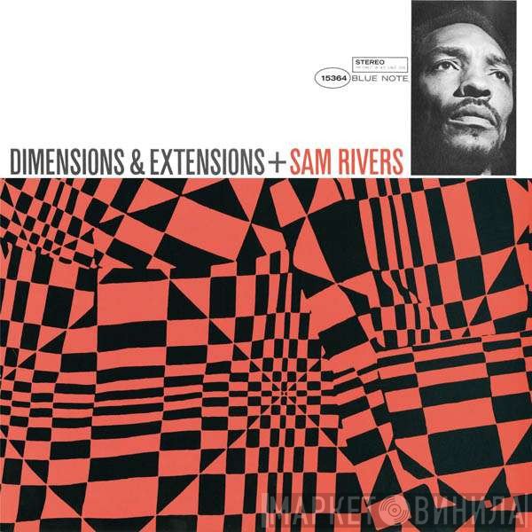 Sam Rivers  - Dimensions & Extensions