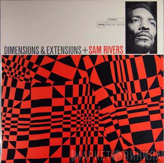 Sam Rivers  - Dimensions & Extensions