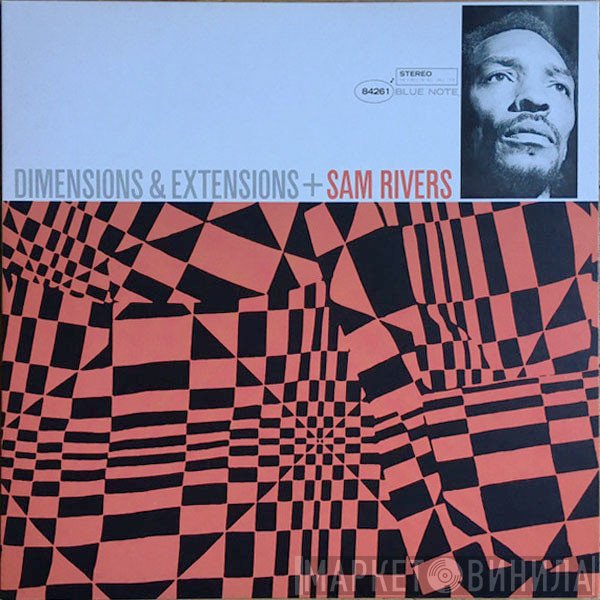 Sam Rivers  - Dimensions & Extensions