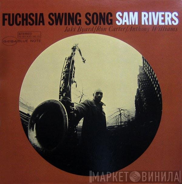Sam Rivers  - Fuchsia Swing Song