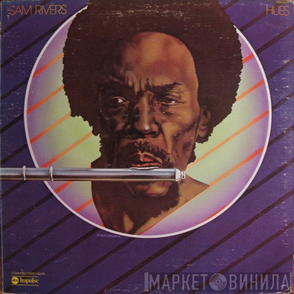 Sam Rivers  - Hues
