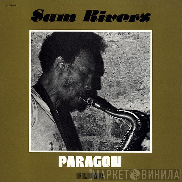 Sam Rivers  - Paragon