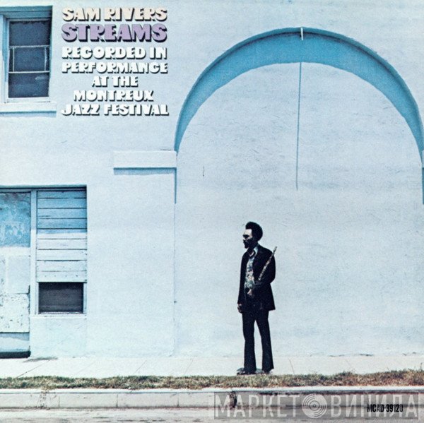 Sam Rivers  - Streams