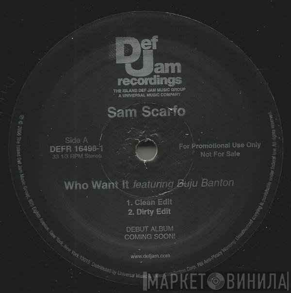 Sam Scarfo Feat. Buju Banton  - Who Want It