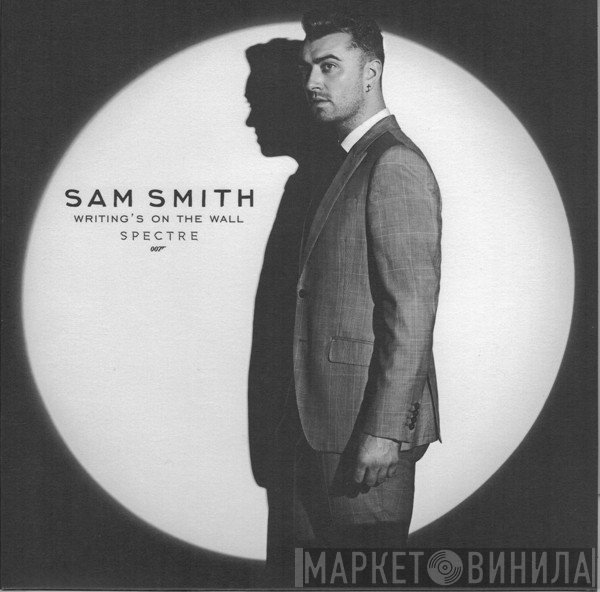 Sam Smith  - Writing's On The Wall