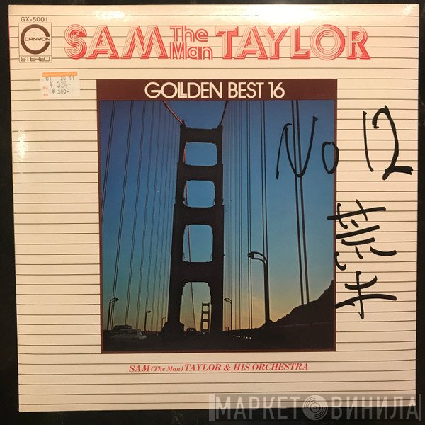 Sam Taylor And His Orchestra - Golden Best 16