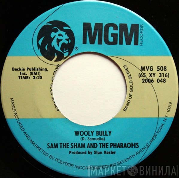 Sam The Sham & The Pharaohs  - Wooly Bully / Li'l Red Riding Hood
