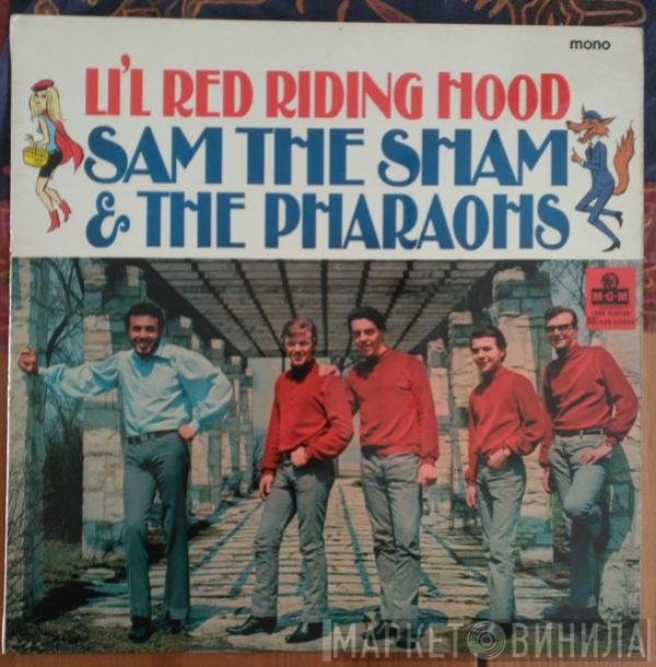 Sam The Sham & The Pharaohs - Li'l Red Riding Hood