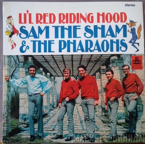 Sam The Sham & The Pharaohs  - Li'l Red Riding Hood