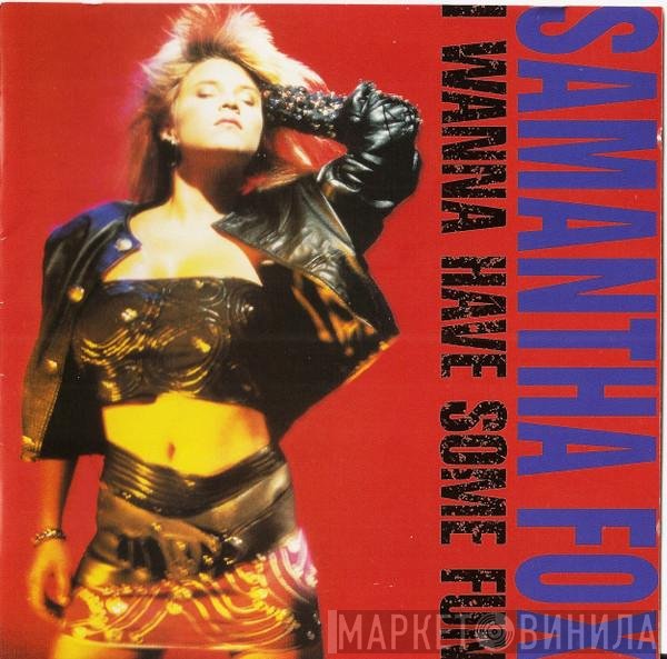 Samantha Fox - I Wanna Have Some Fun