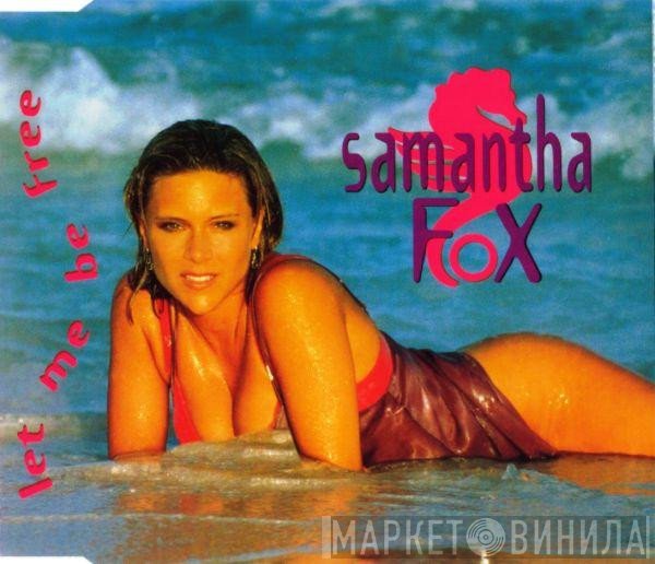 Samantha Fox  - Let Me Be Free