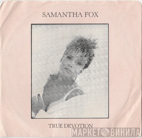 Samantha Fox  - True Devotion