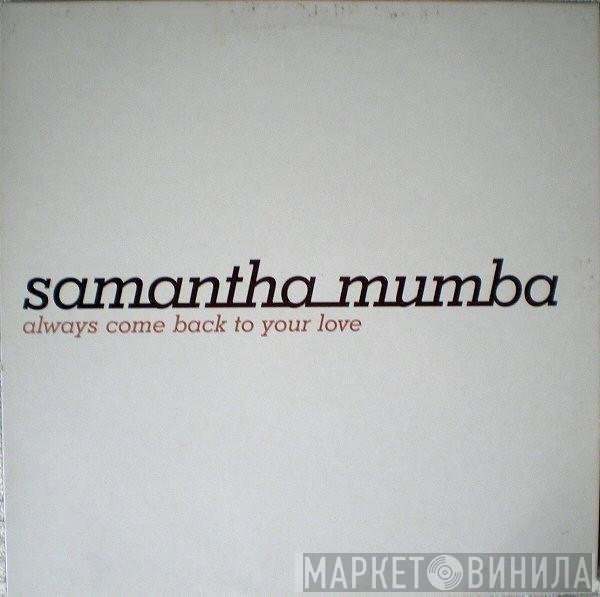 Samantha Mumba - Always Come Back To Your Love