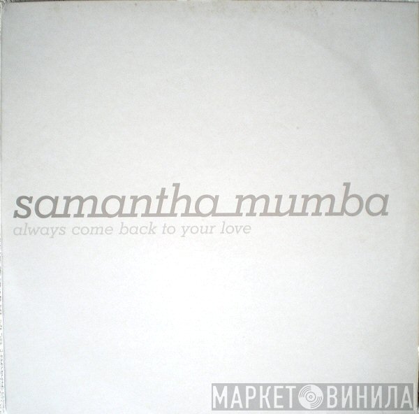 Samantha Mumba - Always Come Back To Your Love