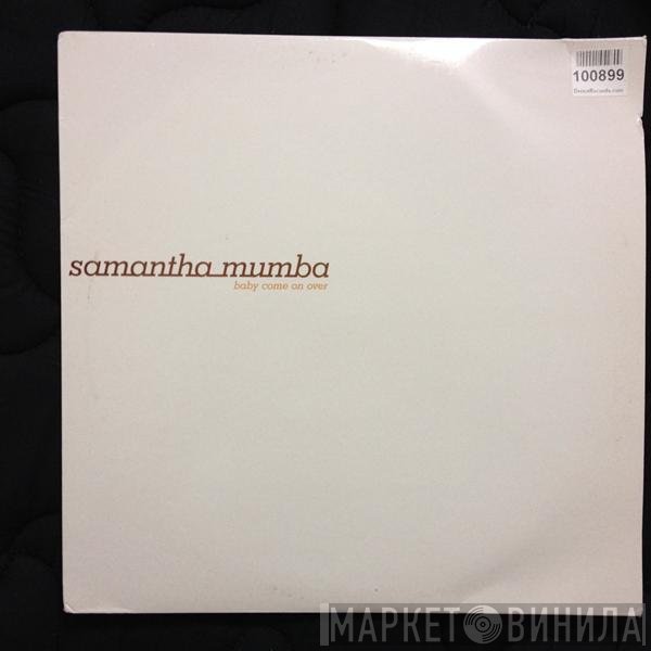 Samantha Mumba - Baby Come On Over