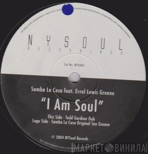 Samba La Casa, Errol Lewis Greene - I Am Soul