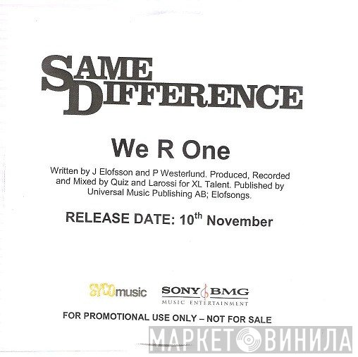 Same Difference  - We R One