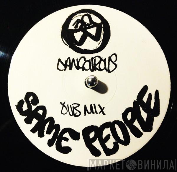 Same People - Dangarous