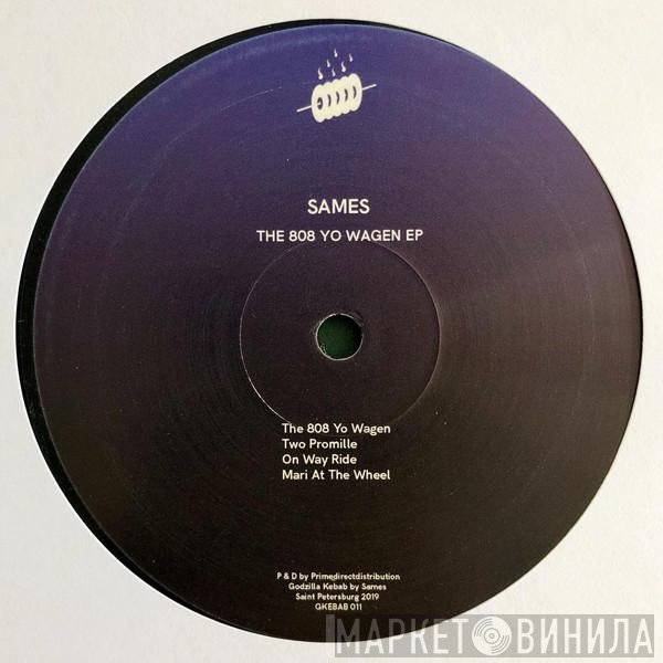 Sames - The 808 Yo Wagen EP