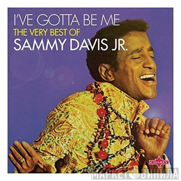 Sammy Davis Jr. - I've Gotta Be Me - The Very Best Of Sammy Davis Jr.